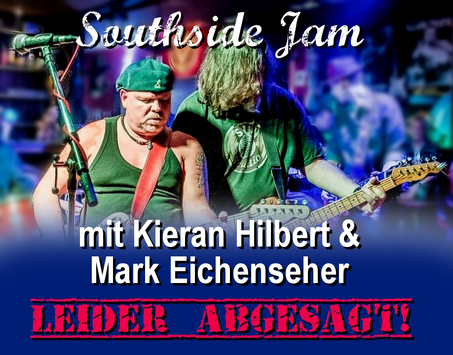 kein Southside Jam mit Kieran Hilbert und Mark Eichenseher im Dezember 2020